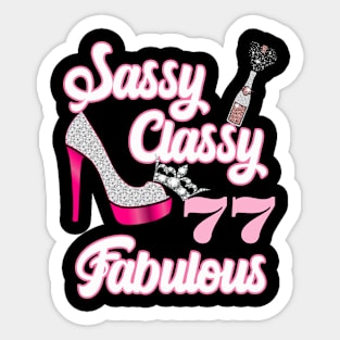 Sassy Classy 77 Fabulous-77th Birthday Gifts Sticker